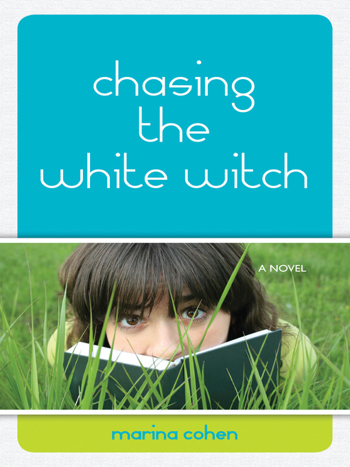 Title details for Chasing the White Witch by Marina Cohen - Available